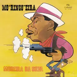 Mo "Ringo" Eira - Moreira da Silva