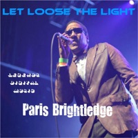 Let Loose the Light - Single - Paris Brightledge