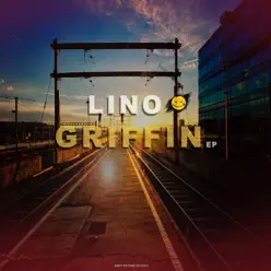 Griffin EP - Lino Griffin EP - Lino