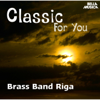 Brass Mix Classics - Brass Band Riga