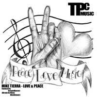 Love & Peace - Single - Mike Tierra