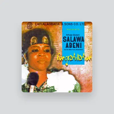Listen to Alhaja Queen Salawa Abeni & Her Waka Funky Modernizers, watch music videos, read bio, see tour dates & more!