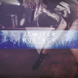 Live in Berlin - Jennifer Rostock