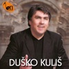 Duško Kuliš - Zatvori Vrata