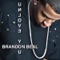 Unlove You - Brandon Beal lyrics