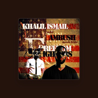 Listen to Khalil Ismail, watch music videos, read bio, see tour dates & more!