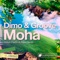 Moha (Pacho & Pepo Remix) - DiMo & Groove lyrics