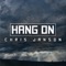 Hang On - Chris Janson lyrics