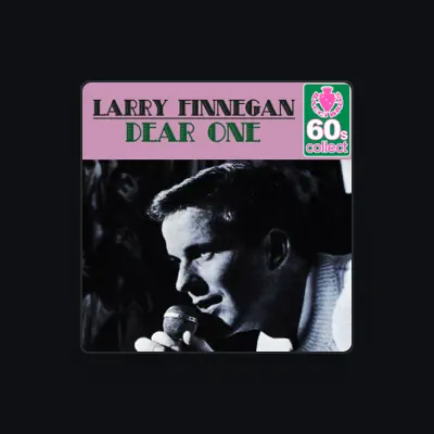 Listen to Larry Finnegan, watch music videos, read bio, see tour dates & more!