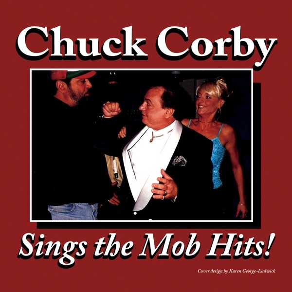 Chuck Corby Sings the Mob Hits