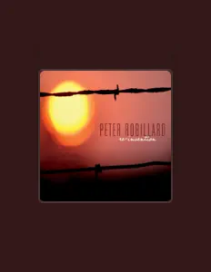 Peter Robillardを聴いたり、ミュージックビデオを鑑賞したり、経歴やツアー日程などを確認したりしましょう！