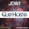 Que' Hiciste (Alex Patane' Rmx) - Jenny lyrics
