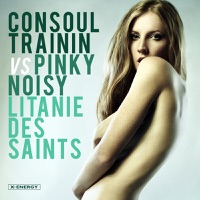 Litanie Des Saints - Single - Consoul Trainin & Pink Noisy