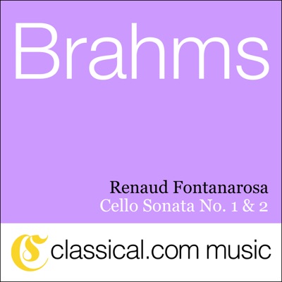 Johannes Brahms, Cello Sonata No. 1 In e Minor, Op. 38