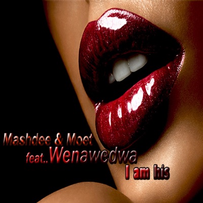 I Am His (feat. Wenawedwa) - Single