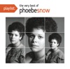 Playlist: The Very Best of Phoebe Snow artwork