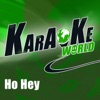 Ho Hey (Originally Performed By the Lumineers) [Karaoke Version] - Single