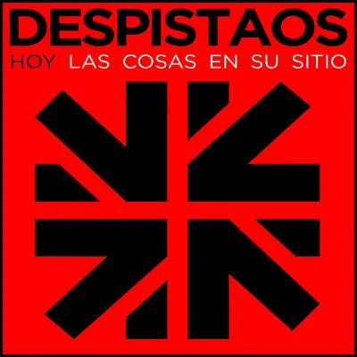 Hoy / Las cosas en su sitio - Single - Despistaos