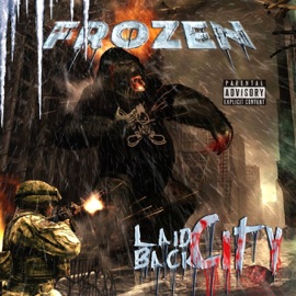 Get Buck - Pt. 1 (feat. Mr. Sinista & DJ Villain) Frozen
