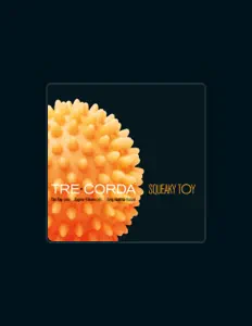 Poslechněte si interpreta Tre Corda, sledujte hudební videa, přečtěte si životopis, podívejte se na data turné a další informace.