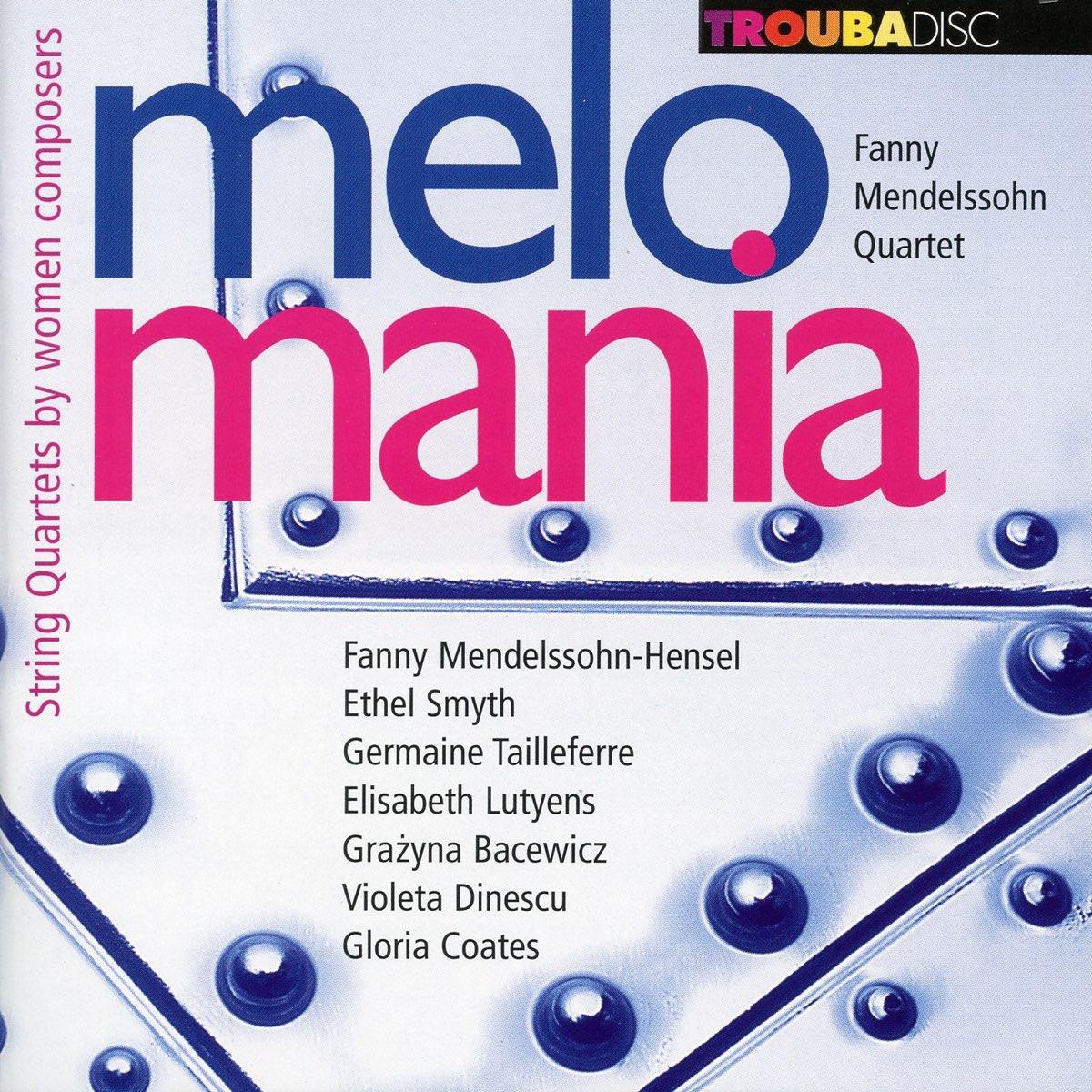 Melomania: String Quartets By Women Composers – Album par Fanny Mendelssohn  Quartet – Apple Music