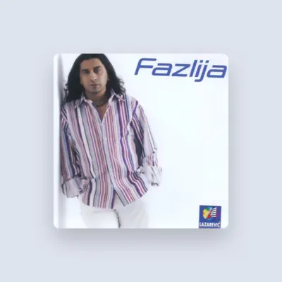 Listen to Fazlija, watch music videos, read bio, see tour dates & more!
