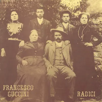 Radici (Remastered) - Francesco Guccini