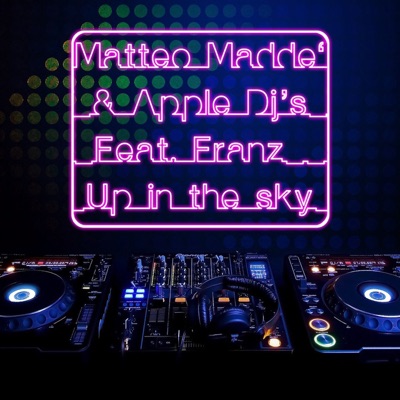 Up in the Sky (feat. Franz) - EP