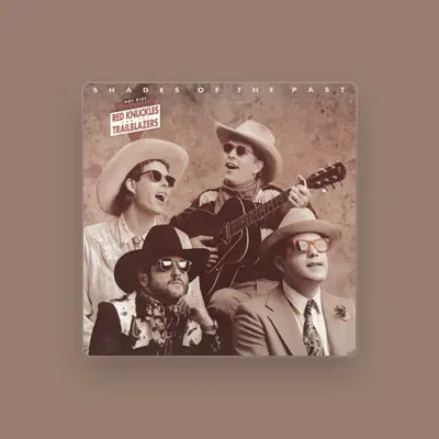 Listen to Red Knuckles & The Trailblazers, watch music videos, read bio, see tour dates & more!