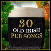 30 St Paddys Drinking Songs - Billy & The Londoners & Brian Dullaghan