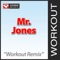 Mr. Jones - Power Music Workout lyrics