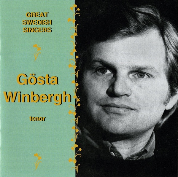 Great Swedish Singers: Gosta Winbergh (1971-1987)