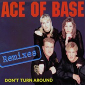 Ace of Base - Don't Turn Around