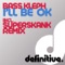 I'll Be OK - Bass Kleph lyrics