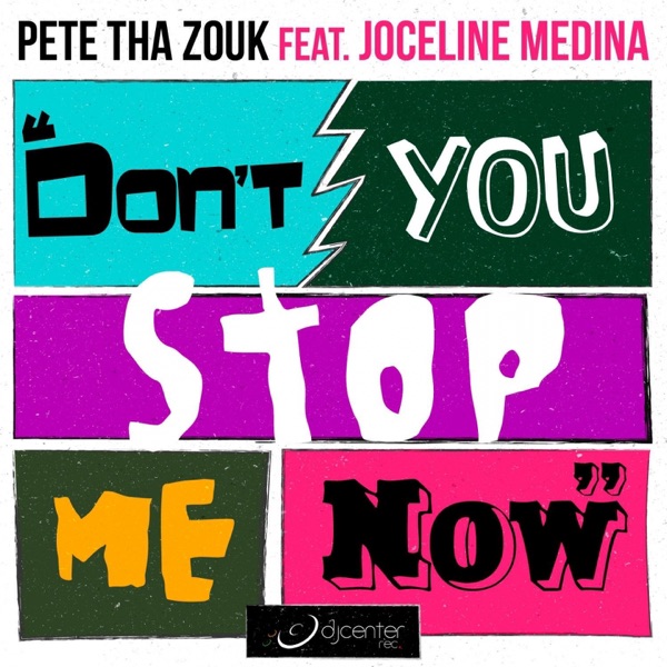 Don't You Stop Me Now (feat. Joceline Medina) - EP