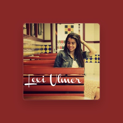 Listen to Lexi Ulmer, watch music videos, read bio, see tour dates & more!