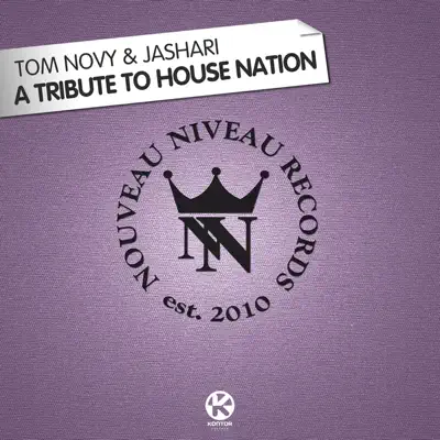 A Tribute to House Nation - Single - Tom Novy
