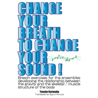 CHANGE YOUR BREATH TO CHANGE YOUR MUSIC