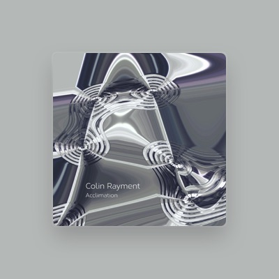 Listen to Colin Rayment, watch music videos, read bio, see tour dates & more!