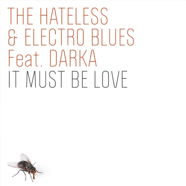 It Must Be Love (feat. Electro Blues & Darka)