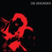 Die Gesunden - Sometimes / Manchmal