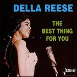 The Best Thing For You - Della Reese The Best Thing For You - Della Reese