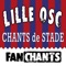 Emerson - Lille OSC chansons de supporter lyrics