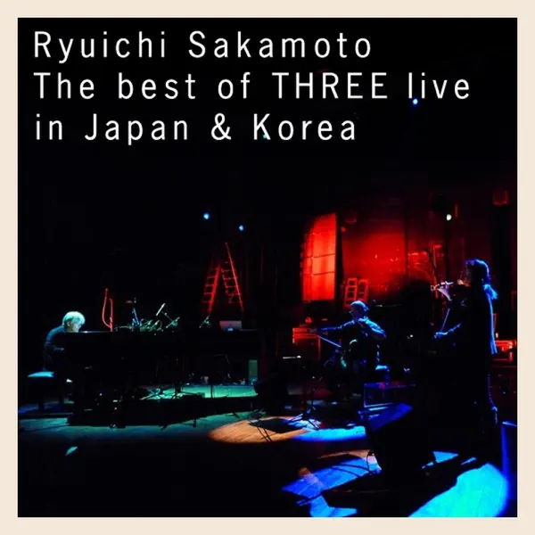 坂本龍一のRyuichi Sakamoto l The best of THREE live in Japan