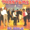 Phantoms - Kisa ki lanmou