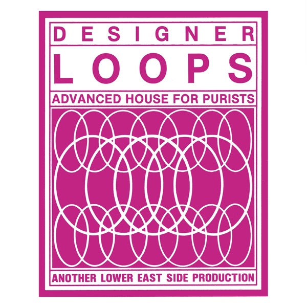 Designer Loops (Advanced House for Purists) [Orlando Voorn Vs. DJ Abraxas] - EP