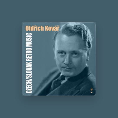 Listen to Oldrich Kovar, watch music videos, read bio, see tour dates & more!