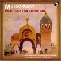 MUSSORGSKY: PICTURES AT AN EXHIBITION/North German Symphony Orchestra; Wilhelm Schuchter, Conductor
