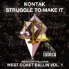 Struggle to Make It: West Coast Ballin, Vol. 1 - Single