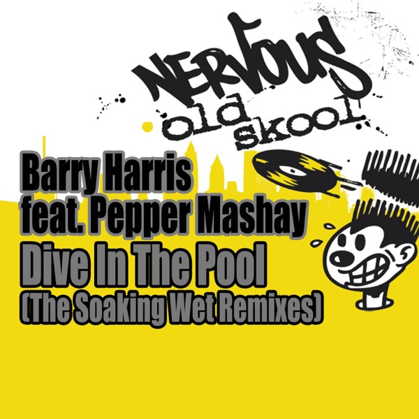 Dive In the Pool (The Soaking Wet Remixes) [feat. Pepper Mashay]